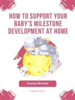 How to Support Your Baby's Milestone Development at Home