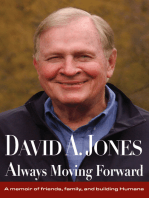 DAVID A. JONES Always Moving Forward: A memoir of friends, family, and building Humana