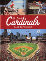 St. Louis Cardinals: Past & Present