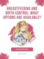 Breastfeeding and birth control: What options are available?