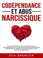 Codépendance et abus narcissique: Le guide complet de la guérison de la codependance et du narcissisme pour identifier, désarmer et gérer les narcissiques et les relations abusives.