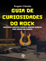 Guia de Curiosidades do Rock: Histórias Inéditas Sobre o Gênero Musical Mais Amado do Mundo