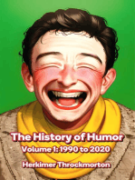 The History of Humor Volume 1: 1990 to 2020