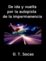 De ida y vuelta por la autopista de la impermanencia