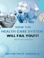 How The Health Care System Will Fail You!!!: Wait No Longer