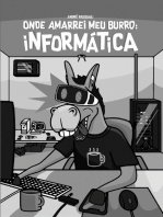 Onde Amarrei Meu Burro: Informática