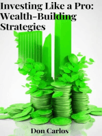 Investing Like a Pro: Wealth-Building Strategies