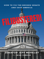 Filibustered!: How to Fix the Broken Senate and Save America