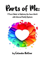 Parts of Me: A Teen's Guide to Exploring the Inner World with Internal Family Systems