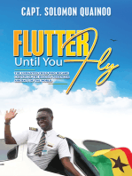 Flutter Until You Fly: The unwanted child who became captain of the biggest passenger aircraft of the world