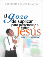 El Gozo De Suplicar Para Pertenecer Al Señor Jesús: Un Testimonio