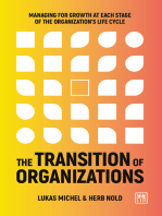 The Transition of Organizations: Managing for growth at each stage of the organization's life-cycle