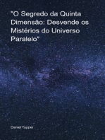 "o Segredo Da Quinta Dimensão: Desvende Os Mistérios Do Universo Paralelo"