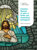 Como Deus pode ser um e três ao mesmo tempo? |Coleção Teologia para todos