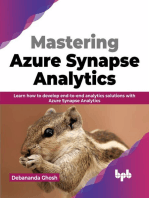 Mastering Azure Synapse Analytics: Learn how to develop end-to-end analytics solutions with Azure Synapse Analytics (English Edition)