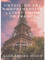 Unveiling the Comprehensive latest Guide to France