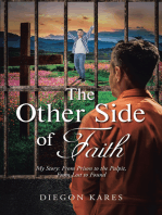 The Other Side of Faith: My Story: From Prison to the Pulpit, From Lost to Found