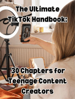 The Ultimate TikTok Handbook: 30 Chapters for Teenage Content Creators