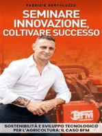 Seminare innovazione, coltivare successo: Sostenibilità e sviluppo tecnologico per l’agricoltura: il caso BFM