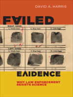 Failed Evidence: Why Law Enforcement Resists Science