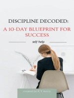 Discipline Decoded: A 10-Day Blueprint for Success