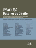 Whats Up?: Desafios ao Direito; Inteligência artificial - Uso de dados pessoais - Covid-19 - Direito à saúde - Crianças, adolescentes e idosos no mundo digital - Biotecnologia e bioética