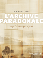 L' ARCHIVE PARADOXALE: Penser l’existence avec le roman francophone subsaharien