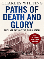 Paths of Death and Glory: The Last Days of the Third Reich