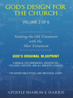 God’s Design For the Church: Uniting the Old Testament  with the  New Testament