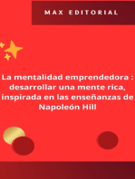 La mentalidad emprendedora : desarrollar una mente rica, inspirada en las enseñanzas de Napoleón Hill.