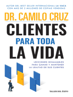 Clientes para toda la vida: Lecciones invaluables para ganar y mantener la lealtad de sus clientes