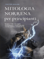 Mitologia norrena per principianti Scopra i miti e le saghe emozionanti e misteriose del mondo nordico di Edda & Co.