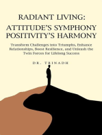 Radiant Living: Attitude's Symphony Positivity's Harmony