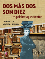 DOS MÁS DOS SON DIEZ: Las palabras que cuentan