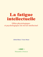 La fatigue intellectuelle: Effets physiologiques et psychologiques du travail intellectuel