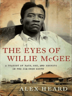 The Eyes of Willie McGee: A Tragedy of Race, Sex, and Secrets in the Jim Crow South