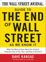 The Wall Street Journal Guide to the End of Wall Street as We Know It: What You Need to Know About the Greatest Financial Crisis of Our Time—and How to Survive It