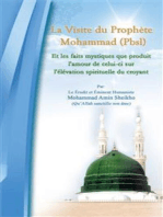 La Visite Du Prophete Mohammad (Pbsl): Effets mystiques de l'Amour du messager ou etre avec le prophète