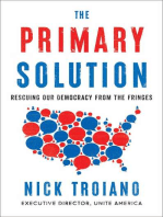 The Primary Solution: Rescuing Our Democracy from the Fringes