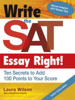 Write the SAT Essay Right! Ten Secrets to Add 100 Points to Your Score