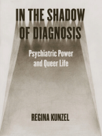 In the Shadow of Diagnosis: Psychiatric Power and Queer Life