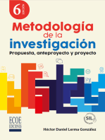 Metodología de la investigación: Propuesta, anteproyecto y proyecto