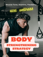 Body Strengthening Strategy