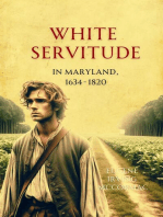 White Servitude in Maryland, 1634-1820