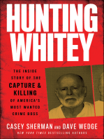 Hunting Whitey: The Inside Story of the Capture & Killing of America's Most Wanted Crime Boss