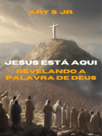 Jesus Está Aqui Revelando a Palavra de Deus