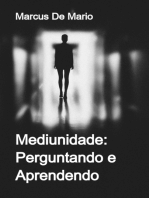 Mediunidade: Perguntando E Aprendendo