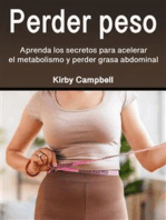 Perder peso: Aprenda los secretos para acelerar el metabolismo y perder grasa abdominal