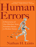 Human Errors: A Panorama of Our Glitches, from Pointless Bones to Broken Genes