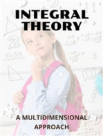 Integral Theory: A Multidimensional Approach